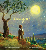 Easy ebook downloads Imagine iBook by Juan Felipe Herrera, Lauren Castillo (English literature)