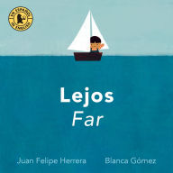 Title: Lejos / Far, Author: Juan Felipe Herrera
