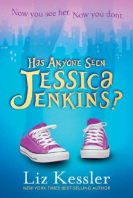 Title: Has Anyone Seen Jessica Jenkins?, Author: Liz Kessler