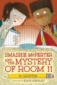 Title: Smashie McPerter and the Mystery of Room 11, Author: N. Griffin