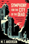 Alternative view 1 of Symphony for the City of the Dead: Dmitri Shostakovich and the Siege of Leningrad