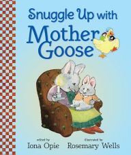 Title: Snuggle Up with Mother Goose, Author: Iona Opie