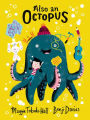 Also an Octopus