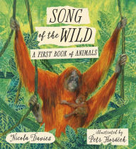 Title: Song of the Wild: A First Book of Animals, Author: Nicola Davies