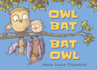 Title: Owl Bat Bat Owl, Author: Marie-Louise Fitzpatrick