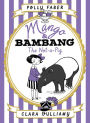 Mango & Bambang: The Not-a-Pig (Book One)