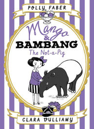 Title: Mango & Bambang: The Not-a-Pig (Book One), Author: Howard D. Collins