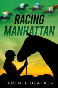 Title: Racing Manhattan, Author: Terence Blacker