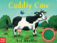 Title: Cuddly Cow: A Farm Friends Sound Book, Author: Axel Scheffler