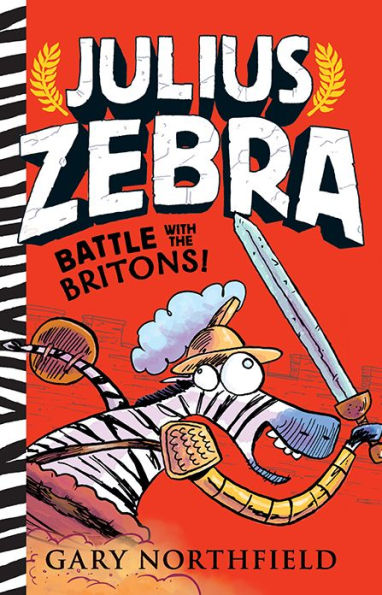 Battle with the Britons! (Julius Zebra Series #2)