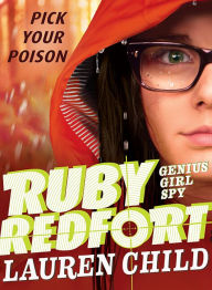 Title: Ruby Redfort Pick Your Poison (Ruby Redfort Series #5), Author: Lauren Child