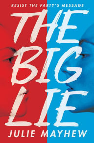 Title: The Big Lie, Author: Julie Mayhew