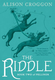 Title: The Riddle (Pellinor Series #2), Author: Alison Croggon