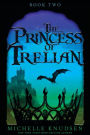 The Princess of Trelian (Trelian Series #2)