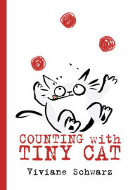 Title: Counting with Tiny Cat, Author: Viviane Schwarz