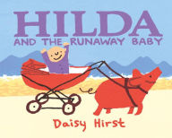 Title: Hilda and the Runaway Baby, Author: Daisy Hirst