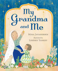 Title: My Grandma and Me, Author: Mina Javaherbin