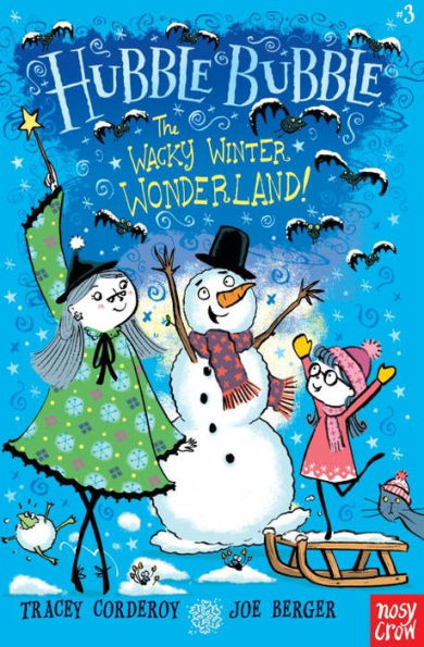 The Wacky Winter Wonderland! (Hubble Bubble Series)