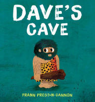 Title: Dave's Cave, Author: Frann Preston-Gannon
