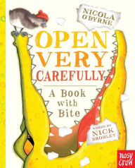 Title: Open Very Carefully: A Book with Bite, Author: Nick Bromley