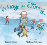 Title: A Day for Skating, Author: Sarah Sullivan