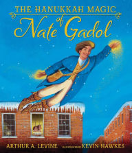 Title: The Hanukkah Magic of Nate Gadol, Author: Arthur A. Levine