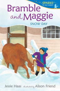 Title: Snow Day (Bramble and Maggie Series), Author: Jessie Haas