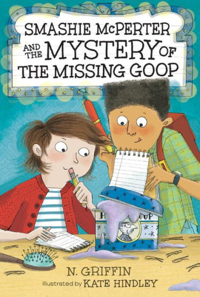 Smashie McPerter and the Mystery of Missing Goop