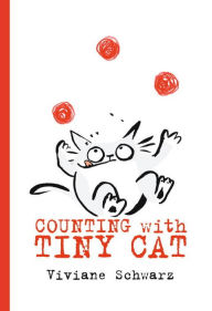Title: Counting with Tiny Cat, Author: Viviane Schwarz