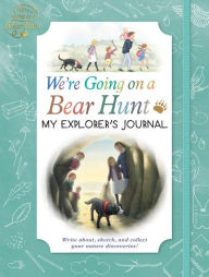 Title: We're Going on a Bear Hunt: My Explorer's Journal, Author: Bear Hunt Films Ltd.