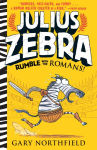 Alternative view 1 of Rumble with the Romans! (Julius Zebra Series #1)