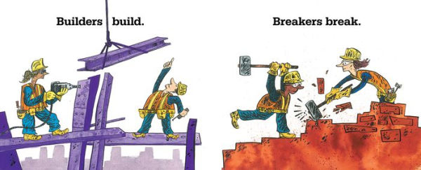 Builders and Breakers