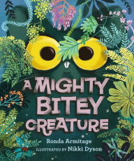 Title: A Mighty Bitey Creature, Author: Ronda Armitage