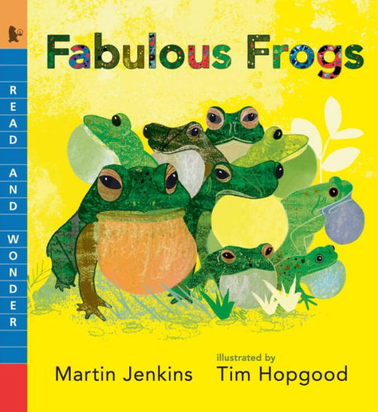 Fabulous Frogs: Read and Wonder