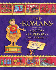Title: The Romans: Gods, Emperors, and Dormice, Author: Marcia Williams
