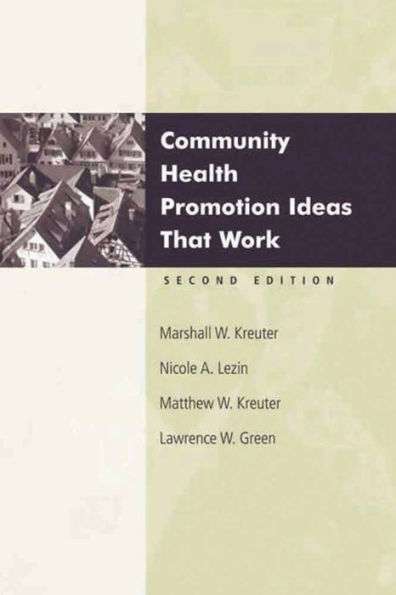Community Health Promotion Ideas That Work / Edition 2