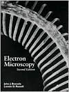 Title: Electron Microscopy / Edition 2, Author: John J. Bozzola