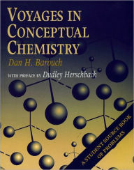 Title: Voyages in Conceptual Chemistry / Edition 1, Author: Barouch