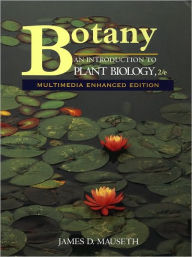 Title: Botany: An Introduction to Plant Biology, Web Enhanced / Edition 2, Author: James D. Mauseth