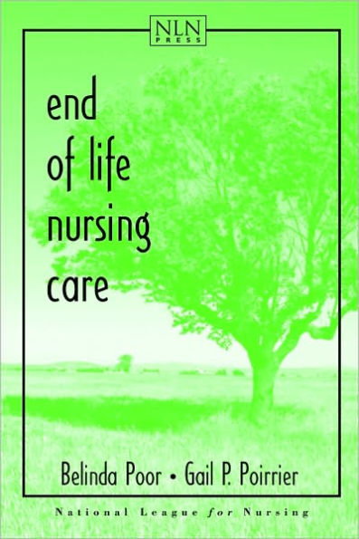 End of Life Nursing Care / Edition 1