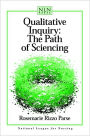 Qualitative Inquiry: The Path of Sciencing / Edition 1