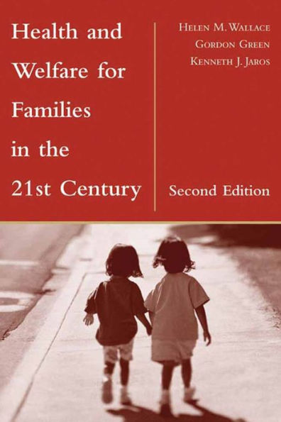 Health and Welfare for Families in the 21st Century / Edition 2