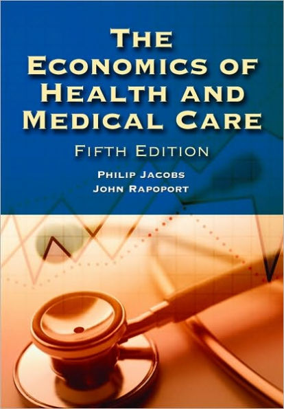 The Economics Of Health And Medical Care / Edition 5