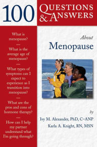 Title: 100 Questions & Answers About Menopause, Author: Ivy M. Alexander