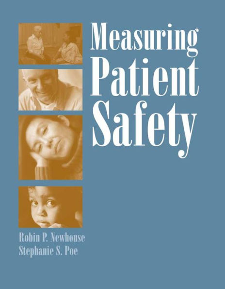 Measuring Patient Safety / Edition 1