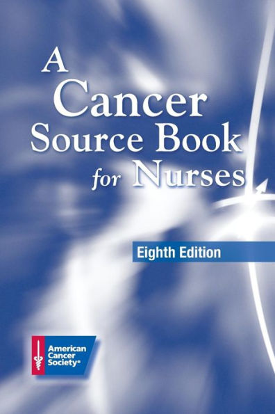 Cancer Source Book for Nurses / Edition 8