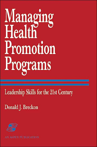 Managing Health Promotion Programs / Edition 1