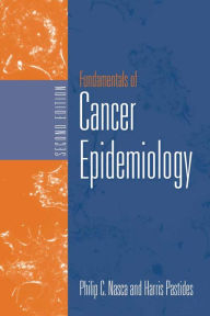 Title: Fundamentals of Cancer Epidemiology / Edition 2, Author: Phillip C. Nasca