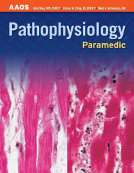 Title: Paramedic: Pathophysiology: Pathophysiology / Edition 1, Author: American Academy of Orthopaedic Surgeons (AAOS)