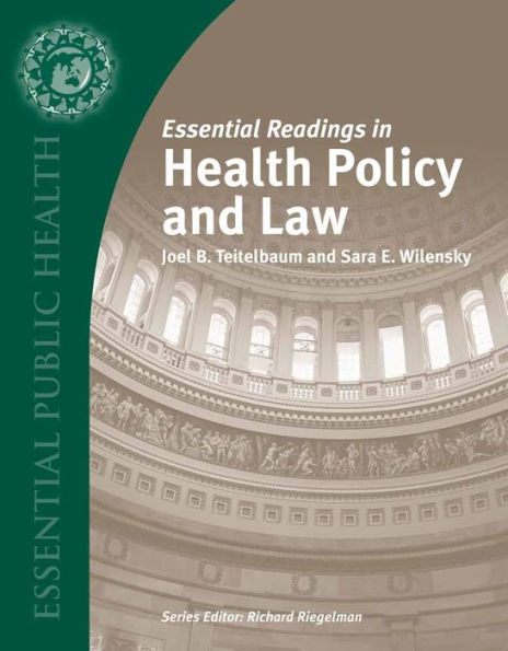 Essential Readings in Health Policy and Law / Edition 1